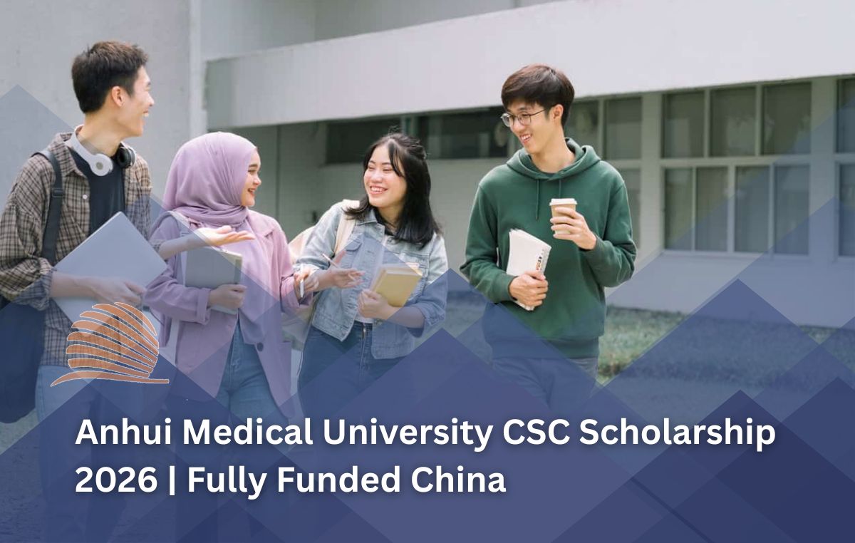Anhui Medical University CSC Scholarship 2026 in China (Fully Funded)